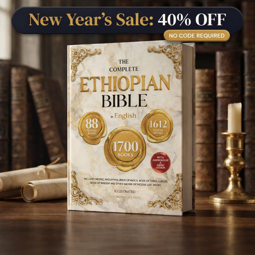 THE COMPLETE ETHIOPIAN BIBLE IN ENGLISH Illustrated: Includes Missing Apocrypha, Book of Enoch, Book of Ezras, Jubilees, Book of Wisdom and Other Sacred Orthodox Lost Book